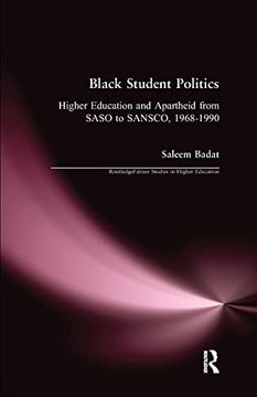 portada Black Student Politics: Higher Education and Apartheid From Saso to Sansco, 1968-1990 (en Inglés)