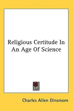 portada religious certitude in an age of science (en Inglés)