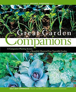 portada Great Garden Companions: A Companion-Planting System for a Beautiful, Chemical-Free Vegetable Garden (en Inglés)