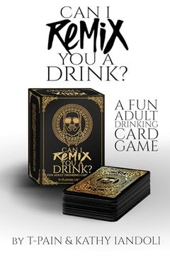 portada Can i Remix you a Drink? A fun Adult Drinking Card Game (Can i mix you a Drink? ) (en Inglés)