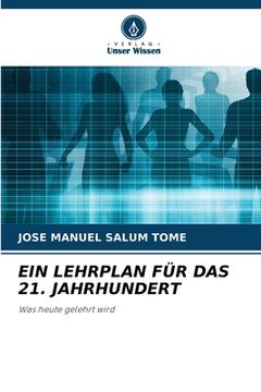 portada Ein Lehrplan Für Das 21. Jahrhundert (en Alemán)