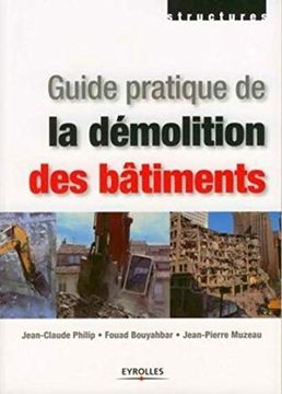 portada Guide Pratique de la Démolition des Bâtiments (Structures) (en Francés)