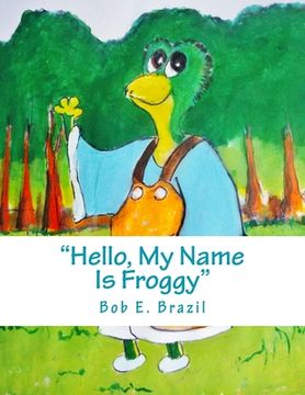 portada Hello, My Name Is Froggy (en Inglés)