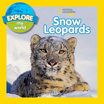 portada Explore my World Snow Leopards (en Inglés)