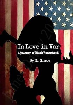 portada In Love in War: A Journey of Black Womanhood (en Inglés)