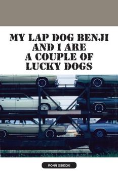 portada My lap dog Benji and i are a Couple of Lucky Dogs (en Inglés)
