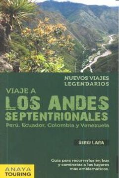 portada Viaje a los Andes septentrionales: (Perú, Ecuador, Colombia y Venezuela) (Grandes Viajes)
