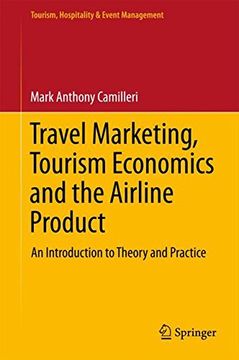 portada Travel Marketing, Tourism Economics and the Airline Product: An Introduction to Theory and Practice (Tourism, Hospitality & Event Management) (libro en Inglés)