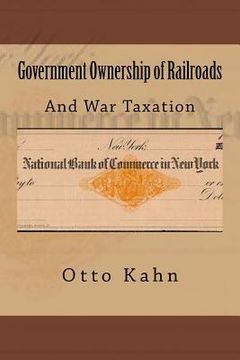 portada Government Ownership of Railroads: And War Taxation (en Inglés)