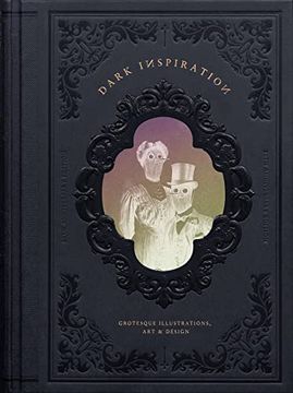 portada Dark Inspiration: 20Th Anniversary Edition: Grotesque Illustrations, art & Design (en Inglés)