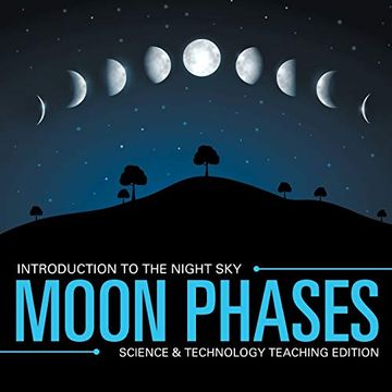 portada Moon Phases Introduction to the Night sky Science & Technology Teaching Edition (en Inglés)