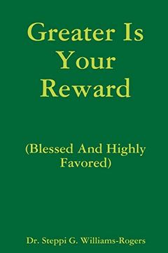 portada Greater is Your Reward (Blessed and Highly Favored) (en Inglés)
