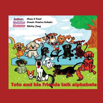 portada Toto and His Friends talk Alphabets: (children'sbook, animals, and Alphabets (en Inglés)