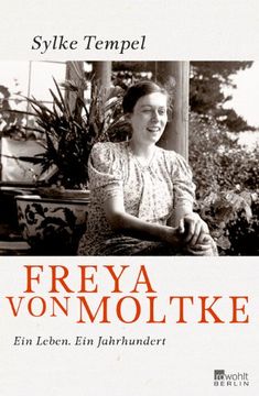 portada Freya von Moltke: Ein Leben. Ein Jahrhundert (en Alemán)