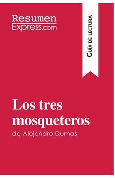 portada Los tres mosqueteros de Alejandro Dumas (Guía de lectura): Resumen y análisis completo