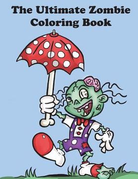 portada Ultimate Zombie Coloring Book (in English)