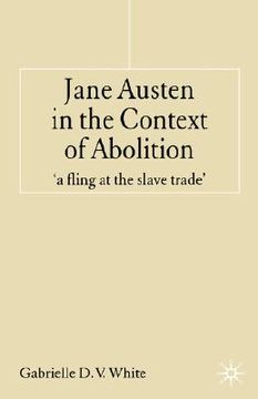 portada jane austen in the context of abolition: 'a fling at the slave trade' (en Inglés)