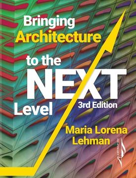 portada Bringing Architecture to the Next Level (en Inglés)