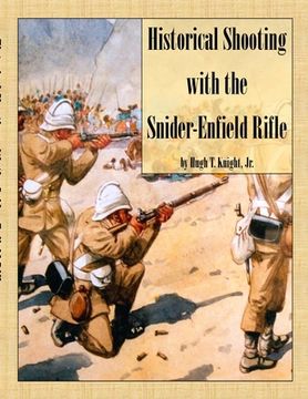 portada Historical Shooting with the Snider-Enfield Rifle (en Inglés)