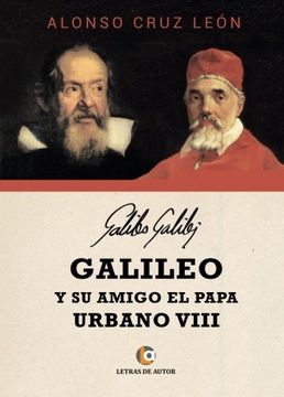 portada Galileo y su Amigo el Papa Urbano Viii