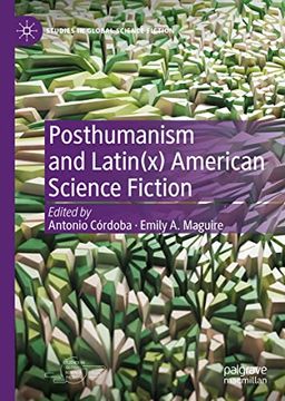 portada Posthumanism and Latin(X) American Science Fiction (in English)