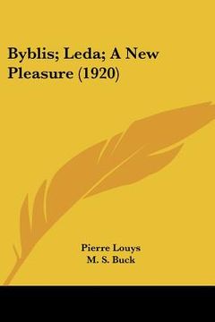 portada byblis; leda; a new pleasure (1920) (in English)