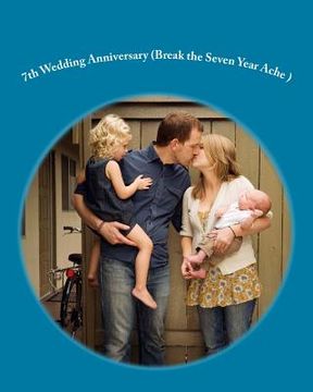 portada 7th Wedding Anniversary (Break the Seven Year Ache ) (en Inglés)