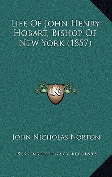 portada life of john henry hobart, bishop of new york (1857) (in English)