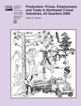 portada Production, Prices, Employment, and Trade in Northwest Forest Industries, All Quarters 2006