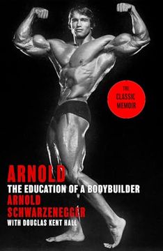 portada Arnold: The Education of a Bodybuilder