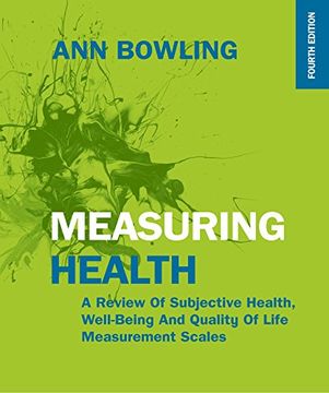 portada Measuring Health: A Review of Subjective Health, Well-being and Quality of Life Measurement Scales (UK Higher Education Humanities & Social Sciences Health & So)