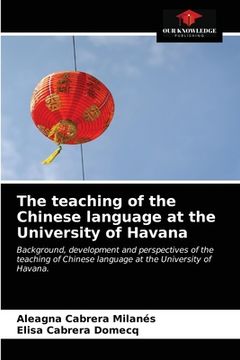 portada The teaching of the Chinese language at the University of Havana
