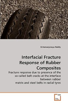 portada interfacial fracture response of rubber composites (en Inglés)