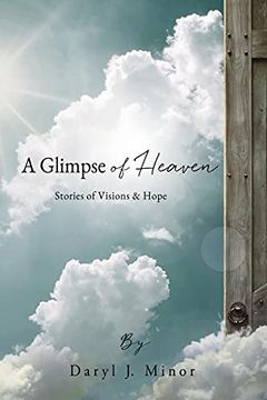portada A Glimpse of Heaven: Stories of Visions & Hope (0) (in English)