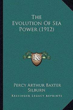 portada the evolution of sea power (1912)