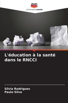 portada L'éducation à la santé dans le RNCCI (in French)