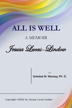 portada All Is Well: A Memoir (en Inglés)