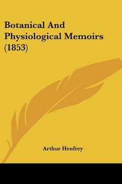 portada botanical and physiological memoirs (1853)