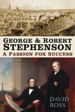 portada George & Robert Stephenson: A Passion for Success (in English)
