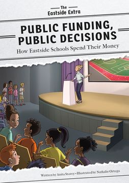 portada Public Funding, Public Decisions: How Eastside Schools Spend Their Money (in English)