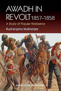 portada awadh in revolt 1857-1858: a study of popular resistance (en Inglés)