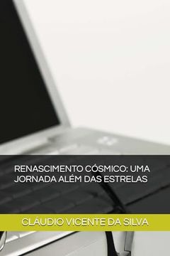 portada Renascimento Cósmico: Uma Jornada Além das Estrelas (en Portugués)