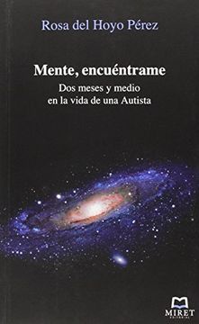 portada Mente, Encuéntrame: Dos Meses y Medio en la Vida de una Autista (in Spanish)