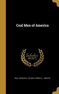 portada Coal Men of America (en Inglés)