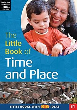 portada The Little Book of Time and Place: Little Books With big Ideas (in English)