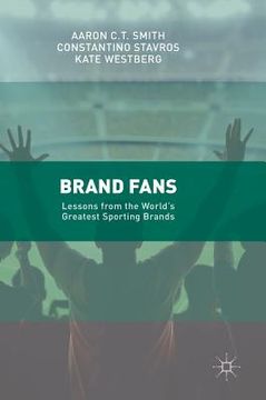 portada Brand Fans: Lessons from the World's Greatest Sporting Brands (in English)