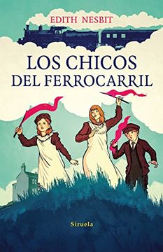 portada Los chicos del ferrocarril (in Spanish)