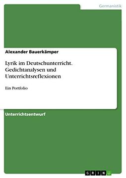 portada Lyrik im Deutschunterricht. Gedichtanalysen und Unterrichtsreflexionen: Ein Portfolio (en Alemán)