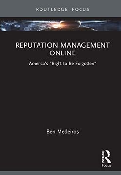 portada Reputation Management Online: America'S "Right to be Forgotten" (Nca Focus on Communication Studies) 