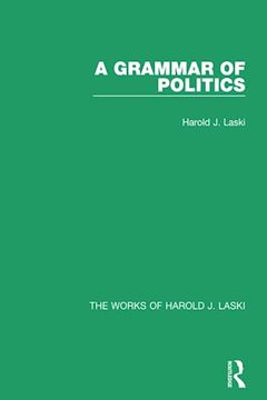 portada A Grammar of Politics (Works of Harold J. Laski) (en Inglés)